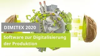 DiMitEx 2020: Software zur Digitalisierung der Produktion &ndash; Fertigung und Logistik aus einem Guss