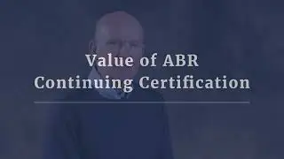 Why Continuing Certification Matters