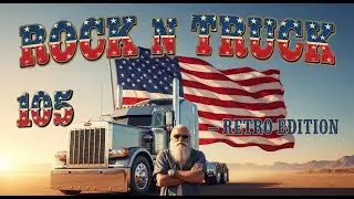 Rock N Truck Radio Playlist 2025 &ndash; Diesel Dreams & Guitar Thunder | The Soundtrack of the Open Road.