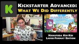 Kickstarter Advanced: What We Did Differently - Hanafuda Large-Format Edition