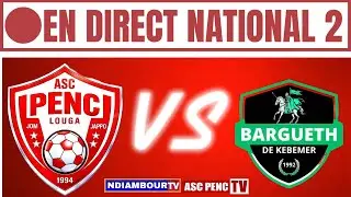 DIRECT NATIONAL 2 &mdash; 8&Egrave;ME JOURN&Eacute;E : PENC VS BARGUETH