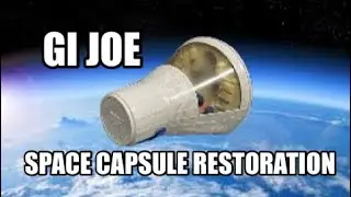 G.I. JOE MERCURY SPACE CAPSULE RESTORATION #skunkworksstudios #gijoe