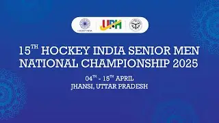 15th Hockey India Senior Men National Championship 2025 (Jhansi, Uttar Pradesh).