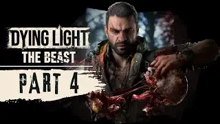 Dying Light: The Beast Gameplay Part -4 | Quest- BEAST WITHIN