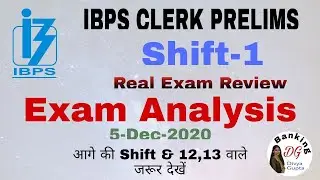 IBPS Clerk 2020 Exam Analysis & Advice ll Shift-1 ll Good Attempt ll Must Watch ll DG