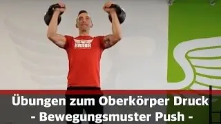 Übungen zum Oberkörper Druck - Bewegungsmuster Push - Vereinfache dein Training