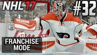 NHL 17 Franchise Mode | Sacramento Flyers | EP32 | FIRST CAREER SHUTOUT? (Game 71 S3)