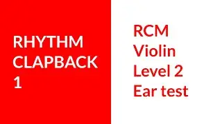 RCM Level 2 Ear Test rhythm clapback 1