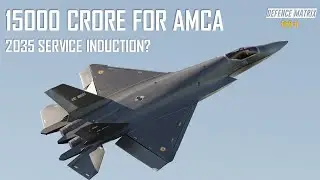 15000 Crore for AMCA | 2035 Service induction? | हिंदी में