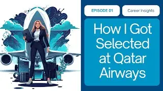 How I got selected in QATAR Airways