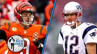 Rich Eisen: How Bengals QB Joe Burrow&rsquo;s Emergence Mirrors 2001 Tom Brady | The Rich Eisen Show