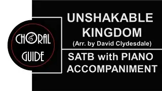 Unshakable Kingdom - SATB with PIANO ACCOMPANIMENT