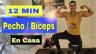12Min Rutina en Casa Pecho y Biceps / Dos Pares de Mancuenas #pecho #biceps #ejercicioencasa