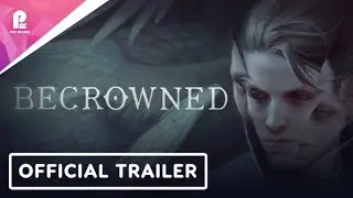 Becrowned | Official Demo Launch Trailer | 4K 60fps
