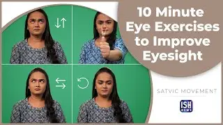 10 Minute Eye Exercises to Improve Eyesight #IndianSignLanguage #SatvicMovement