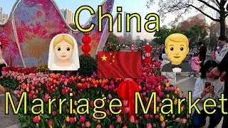 Finding a Wife in a Marriage Market in China