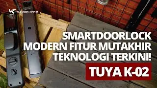 REVIEW SMARTDOORLOCK MODERN TUYA 3D FACE RECOGNITION K-02, FITUR MUTAKHIR KEAMANAN MASA KINI