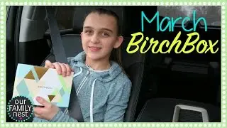 MARCH BIRCHBOX UNBOXING & RANDOMNESS