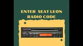 How To Enter Seat Leon Radio Code