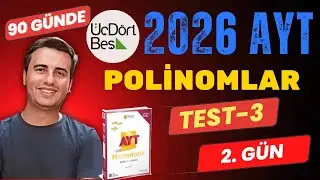 POLİNOMLAR | TEST-3 | 2.GÜN | 90 GÜNDE 345 AYT MATEMATİK SORU BANKASI ÇÖZÜMLERİ | 2026 #345
