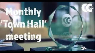 An example of one of our monthly CC33 'Town Hall' meetings