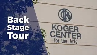 Back Stage Tour at the Koger Center for the Arts with Steve Borders