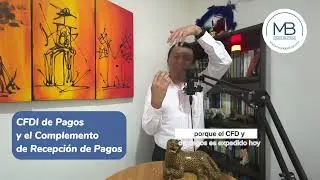 CFDI de pagos y Complemento de Recepci&oacute;n de Pagos