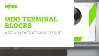 WAGO Miniature Rail-Mount Terminal Blocks &ndash; a Real Wizard at Saving Space