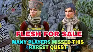 Flesh for Sale - Rarest Quest in the Witcher 3 | Geralt of Rivia Free the Slaves from Bandit