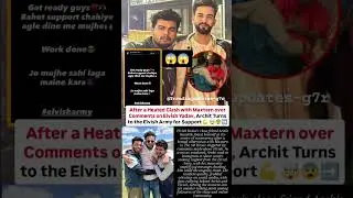 Elvish's friend Archit Kaushik big fight with Maxtern on the 50#news#architkaushik#elvishyadav#the50