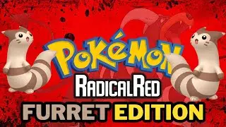 POKEMON RADICAL RED INO FURRETY U MIE :)