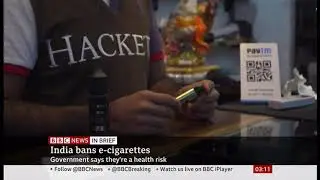 e-cigarettes ban over vaping concerns (India) - BBC News - 19th September 2019
