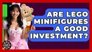 Are Lego Minifigures A Good Investment? - Collectible Dolls and Toys