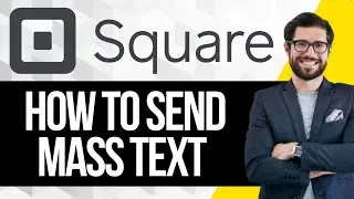 How To Send a Mass Text On Square Appointments