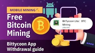 New Bitcoin Mining App Without Investment Bittycoon App Withdrawal guide