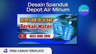 Tutorial Desain Spanduk Depo Air Minum di Canva | Gratis & Siap Cetak