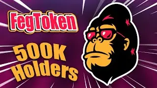 FegToken - Huge FUTURE Token! 500K HOLDERS IN 5 MONTH!!!