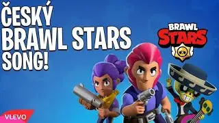 ČESK&Yacute; BRAWL STARS SONG - PETR. (reaploud)