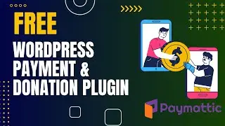 Free WordPress Payments & Donations Plugin | Accept donations | Paymattic Plugin Review