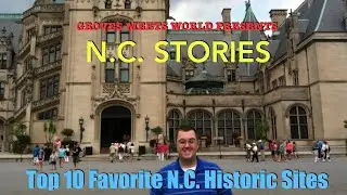 N.C. Stories-Top 10 Favorite N.C. Historic Sites