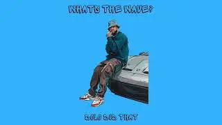 WHAT'S THE WAVE prod. by Dolo Did That (Spaced Out/Smoked Out/Wavy/Larry June West Coast Type Beat)