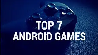 Top 7 New Android Games 2018 (Offline/Online)