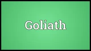 Goliath Meaning