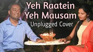 Yeh Raatein Yeh Mausam | Unplugged Cover | By Akshay Raut & Mrunali Dongare