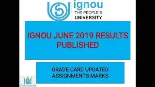 IGNOU JUNE 2019 RESULTS PUBLISHED| FIRST UPDATE| IMPORTANT |