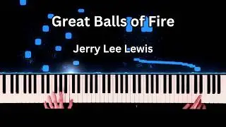 Jerry Lee Lewis - Great Balls of Fire Piano Cover