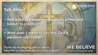February 1 Worship Service - The Father Almighty, Maker of Heaven and Earth