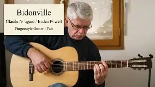 Bidonville (Berimbau  guitar cover- Tab ) Claude Nougaro / Baden Powell