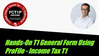 Hands-On T1 General Form (Personal Taxes) Using ProFile