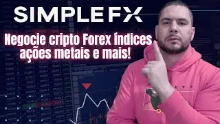 SimpleFX - Negocie centenas de ativos Globais em um unico lugar com Interface intuitiva! REVIEW